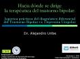 Hacia dnde se dirige la teraputica del trastorno bipolar: Aspectos prcticos del diagnstico diferenci