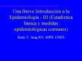 Una Breve Introduccin a la Epidemiologa III Estadstica bsica y medidas epidemiolgicas comunes