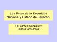 Los Retos de la Seguridad Nacional y Estado de Derecho'