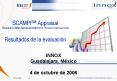 SCAMPISM Appraisal Standard CMMI Appraisal Method for Process Improvement Resultados de la evaluacin