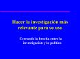 Hacer la investigacin ms relevante para su uso