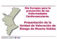 Da Europeo para la prevencin de las Enfermedades Cardiovasculares' Presentacin de la Unidad de Valor