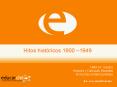 Hitos histricos 1900 1949