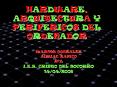 HARDWARE, ARQUITECTURA Y PERIFERICOS DEL ORDENADOR