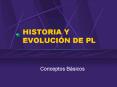 HISTORIA Y EVOLUCIN DE PL
