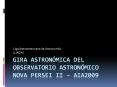 Gira Astronmica del Observatorio Astronmico NOVA PERSEI II AIA2009