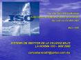 SISTEMA DE GESTION DE LA CALIDAD BAJO LA NORMA ISO 900I:2000 carlosbarrera57yahoo'com'mx