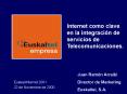 Internet como clave en la integracin de servicios de Telecomunicaciones'