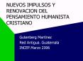 NUEVOS IMPULSOS Y RENOVACION DEL PENSAMIENTO HUMANISTA CRISTIANO