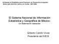 El Sistema Nacional de Informacin Estadstica y Geogrfica de Mxico: Un Sistema en transicin