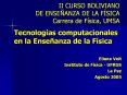 II CURSO BOLIVIANO DE ENSEANZA DE LA FSICA Carrera de Fsica, UMSA