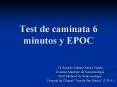 Test de caminata 6 minutos y EPOC