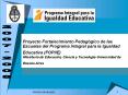 Proyecto Fortalecimiento Pedaggico de las Escuelas del Programa Integral para la Igualdad Educativa