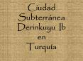 Ciudad Subterrnea Derinkuyu Ib en Turqua