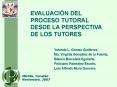 EVALUACIN DEL PROCESO TUTORAL DESDE LA PERSPECTIVA DE LOS ALUMNOS