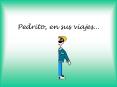 Pedrito, en sus viajes'''
