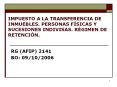 IMPUESTO A LA TRANSFERENCIA DE INMUEBLES' PERSONAS FSICAS Y SUCESIONES INDIVISAS' RGIMEN DE RETENCIN