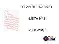 PLAN DE TRABAJO LISTA N 1 2008 2010