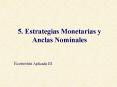 5' Estrategias Monetarias y Anclas Nominales