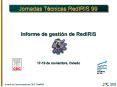 Jornadas Tcnicas RedIRIS 99