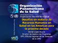 Desafos en materia de Recursos Humanos en Salud en las Americas para la proxima decada