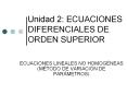 Unidad 2: ECUACIONES DIFERENCIALES DE ORDEN SUPERIOR