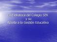 La Biblioteca del Colegio SEK y su Aporte a la Gestin Educativa