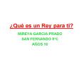 Qu es un Rey para ti