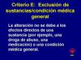 Criterio E: Exclusin de sustanciascondicin mdica general