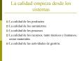 La calidad empieza desde los sistemas