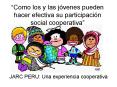 JARC PERU: Una experiencia cooperativa