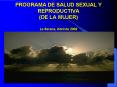 PROGRAMA DE SALUD SEXUAL Y REPRODUCTIVA DE LA MUJER La Serena, Abril de 2009