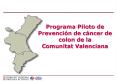 Programa Piloto de Prevencin de cncer de colon de la Comunitat Valenciana