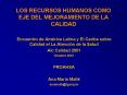 LOS RECURSOS HUMANOS COMO EJE DEL MEJORAMIENTO DE LA CALIDAD