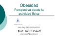 Obesidad Perspectiva desde la actividad fsica