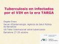 Tuberculosis en infectados por el VIH en la era TARGA