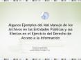 Algunos Ejemplos del Mal Manejo de los Archivos en las Entidades Pblicas y sus Efectos en el Ejercic