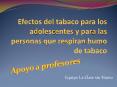Efectos del tabaco para los adolescentes y para las personas que respiran humo de tabaco