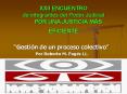 XXII ENCUENTRO de integrantes del Poder Judicial POR UNA JUSTICIA MS EFICIENTE