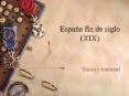 Espaa fin de siglo XIX