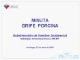 MINUTA GRIPE PORCINA Subdireccin de Gestin Asistencial Subdepto' Comunicaciones y RR'PP' Santiago, 2