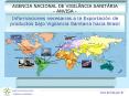 Informaciones necesarias a la Exportacin de productos bajo Vigilancia Sanitaria hacia Brasil