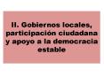 II' Gobiernos locales, participacin ciudadana y apoyo a la democracia estable