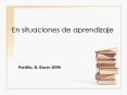 En situaciones de aprendizaje