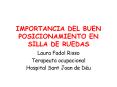 IMPORTANCIA DEL BUEN POSICIONAMIENTO EN SILLA DE RUEDAS