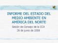 INFORME DEL ESTADO DEL MEDIO AMBIENTE EN AMRICA DEL NORTE