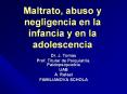 Maltrato, abuso y negligencia en la infancia y en la adolescencia