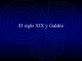El siglo XIX y Galds