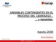VARIABLES CONTINGENTES EN EL PROCESO DEL LIDERAZGO y repuestas' Agosto 2008 Michel Ravitsky
