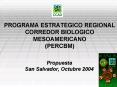 PROGRAMA ESTRATEGICO REGIONAL CORREDOR BIOLOGICO MESOAMERICANO PERCBM